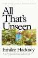  All That's Unseen: An Appalachian Memoir 