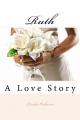  Ruth: A Love Story 