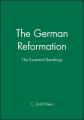  The German Reformation: The Essential Readings 