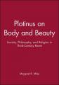  Plotinus on Body and Beauty 