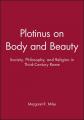  Plotinus on Body and Beauty 