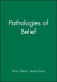  Pathologies of Belief 