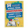  77 Wise Words from Proverbs Every Kid Should Know, Activity Book, Ages 5-8 