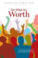  For What It's Worth 