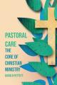  Pastoral Care: The Core Of Christian Ministry 