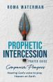  Prophetic Intercession Prayer Guide: Companion Prayers 