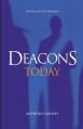  Deacons Today: New Wine & New Wineskins 