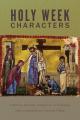  Holy Week Characters 