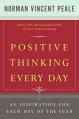  Positive Thinking Every Day: An Inspiration for Each Day of the Year 