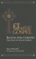  Beatha Iosa Chriosd: A Gaelic Gospel: The Life of Jesus Christ 