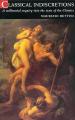  Classical Indiscretions: A Millennial Enquiry Into the Status of the Classics 
