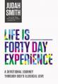  Life Is _____ Forty-Day Experience: A Devotional Journey Through God's Illogical Love (40 Daily Devotions) 