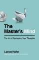  The Master's Mind: The Art of Reshaping Your Thoughts 