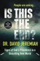  Is This the End?: Signs of God's Providence in a Disturbing New World 