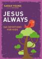  Jesus Always: 365 Devotions for Kids 