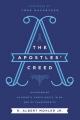 The Apostles' Creed: Discovering Authentic Christianity in an Age of Counterfeits 