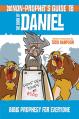  The Non-Prophet's Guide to the Book of Daniel: Bible Prophecy for Everyone 