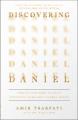  Discovering Daniel: Finding Our Hope in God's Prophetic Plan Amid Global Chaos 