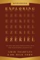  Exploring Ezekiel Workbook: The Next Big War, Earth's Final Days, and Your Eternal Destination 