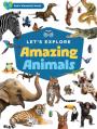  Let's Explore Amazing Animals 
