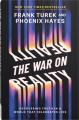 The War on Reality: Recovering Truth in a World That Celebrates Lies 
