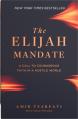  The Elijah Mandate: A Call to Courageous Faith in a Hostile World 
