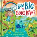  How Big Is God's Love?: Higher Than the Heavens and Deeper Than the Sea, His Love for Us Reaches Infinity 