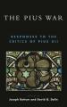  Pius War: Responses to the Critics of Pius XII 