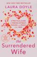  The Surrendered Wife: A Practical Guide to Finding Intimacy, Passion, and Peace with a Man 