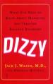  Dizzy: What You Need to Know about Managing and Treating Balance Disorders 