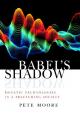  Babel's Shadow 