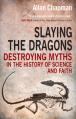  Slaying the Dragons: Destroying Myths in the History of Science and Faith 
