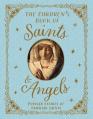  Saints and Angels: Popular Stories of Familiar Saints 