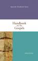  Handbook on the Gospels: Apostolic Handbook Series Volume 6 