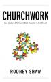  Churchwork: How Leaders and Followers Work Together in the Church 