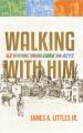  Walking with Him: 52 Devotions Through Luke and Acts 