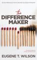  The Difference Maker: Seven Principles for Achieving Success in Ministry 