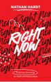  Right Now: A 90-Day Devotional for Youth and Young Adults 