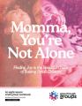  Momma, You're Not Alone: Finding Joy in the Beautiful Chaos of Raising Small Children 