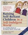  Raising Self-Reliant Children in a Self-Indulgent World: Seven Building Blocks for Developing Capable Young People 