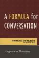  Formula for Conversation: Christians and Muslims in Dialogue 
