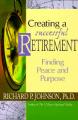  Creating a Successful Retirement: Finding Peace and Purpose 