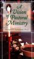  A Vision of Pastoral Ministry 