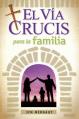  El Via Crucis Para La Familia 