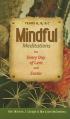  Mindful Meditations for Every Day of Len: Years A, B, and C 