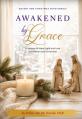  Awakened by Grace: Advent and Christmas Devotionals 