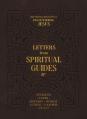  Letters from Spiritual Guides: Deep Personal Reflections on Encountering Jesus 