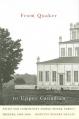  From Quaker to Upper Canadian: Faith and Community Among Yonge Street Friends, 1801-1850 
