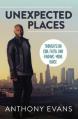  Unexpected Places: Thoughts on God, Faith, and Finding Your Voice 