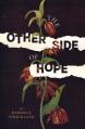  The Other Side of Hope: Flipping the Script on Cynicism and Despair and Rediscovering Our Humanity 